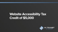 $5,000 Tax Credit Might Be Available to You to Help Offset the Cost of Making Your Website Accessible
